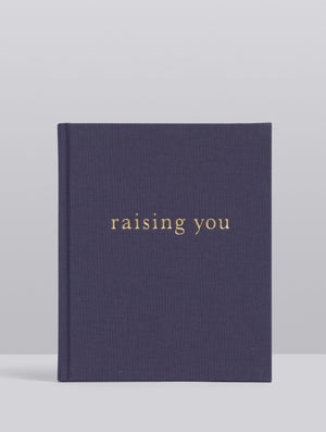 Raising You. Letters To My Baby