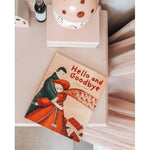 Hello and Goodbye