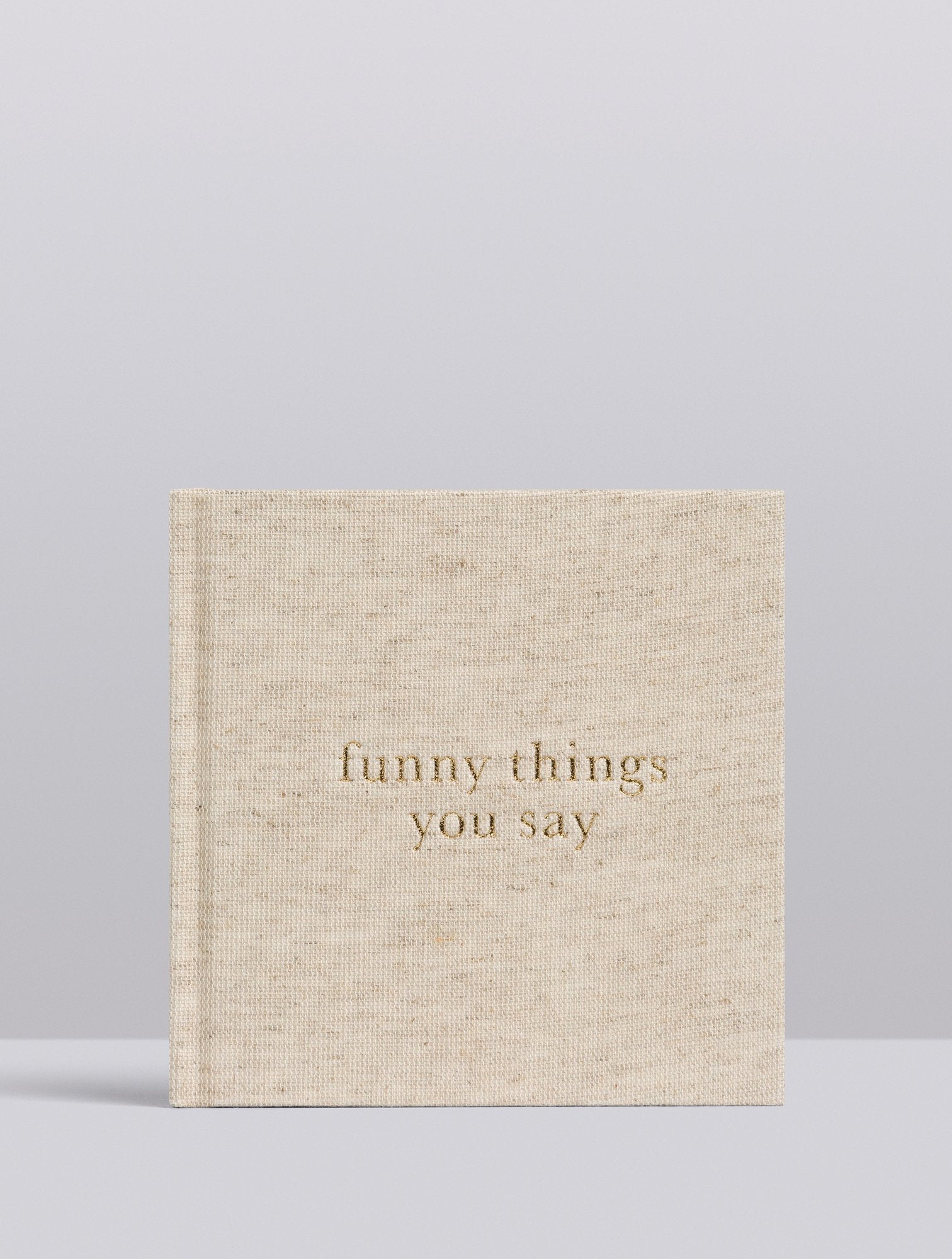 Funny Things You Say