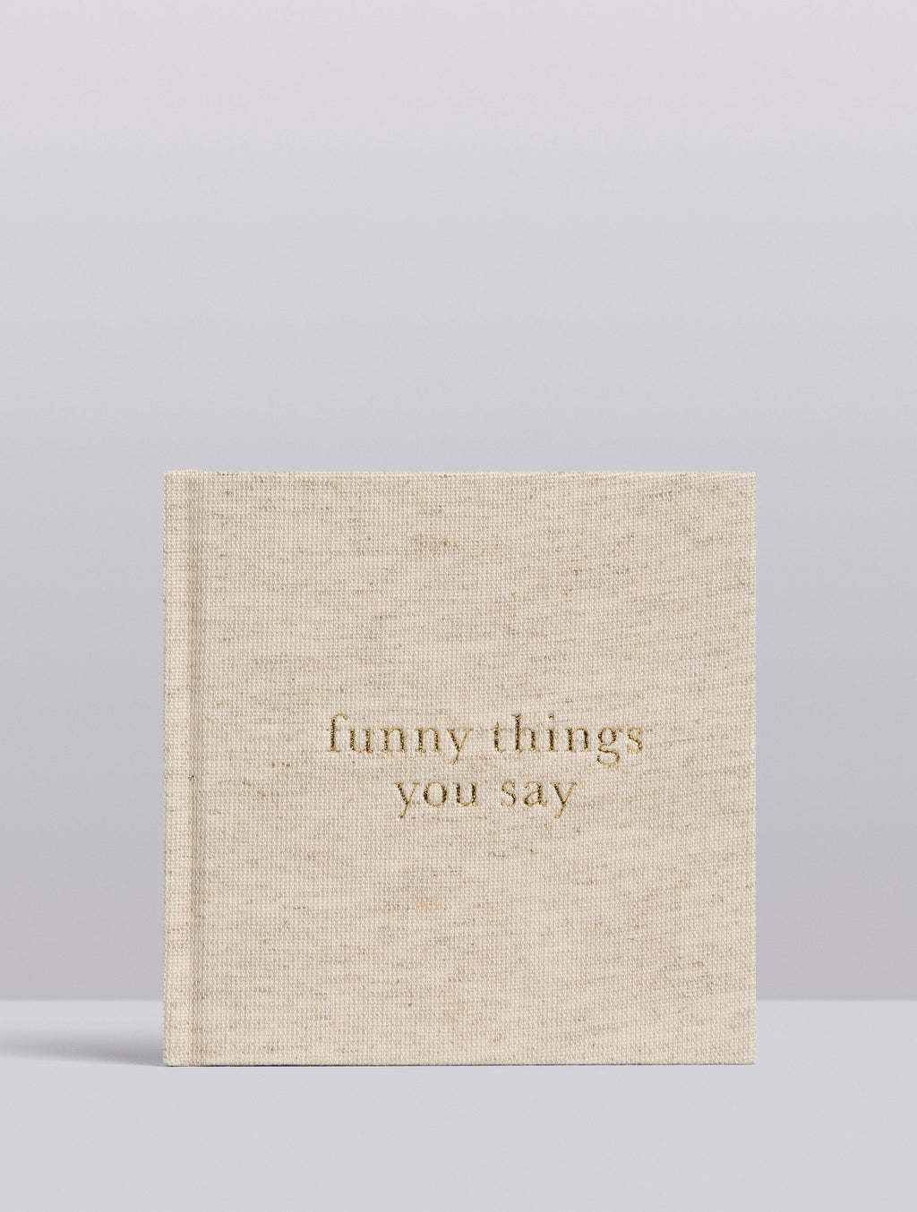 Funny Things You Say