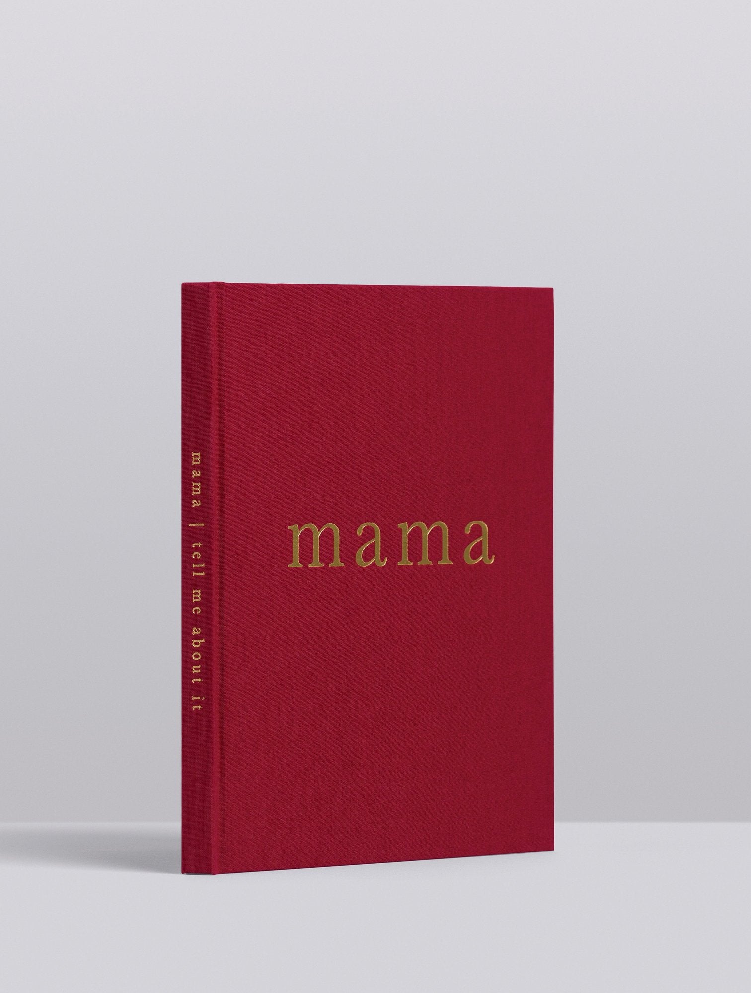 Mama. Tell Me About It