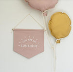 You Are My Sunshine Wall Banner - assorted colours